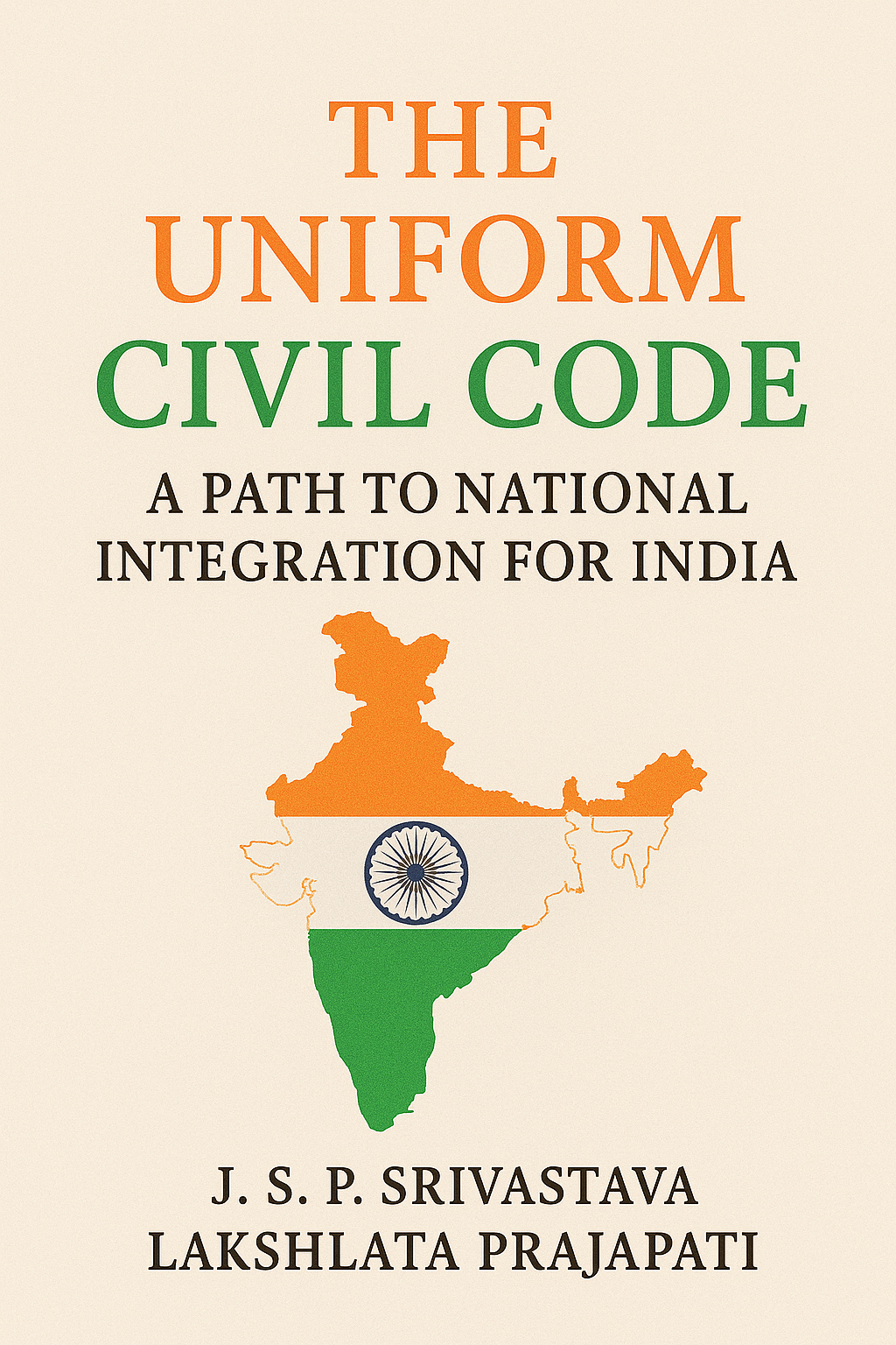 The Uniform Civil Code: A Path   to National Integration for  India